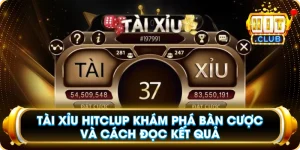 Tài Xỉu Hitclup Khám Phá Bàn Cược Và Cách Đọc Kết Quả